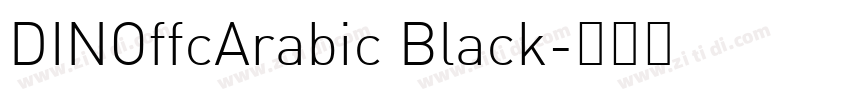 DINOffcArabic Black字体转换